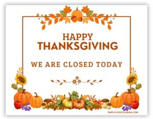 11 Free Printable Closed for Thanksgiving Signs (PDF Printables ...