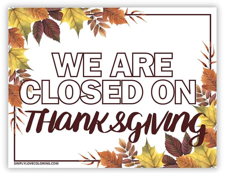 11 Free Printable Closed for Thanksgiving Signs (PDF Printables ...