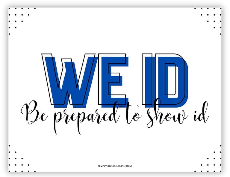 30 We ID Sign Printables (Free PDF Download) Simply Love Coloring 30 We ID Sign Printables (Free PDF Download) Simply Love Coloring