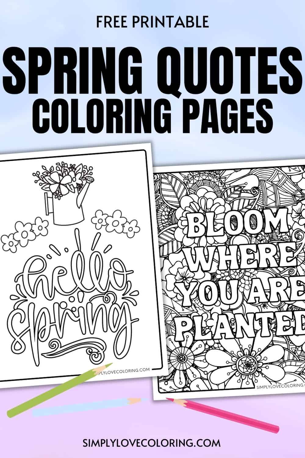 15 Spring Quotes Coloring Pages (Free PDF Printables) - Simply Love ...