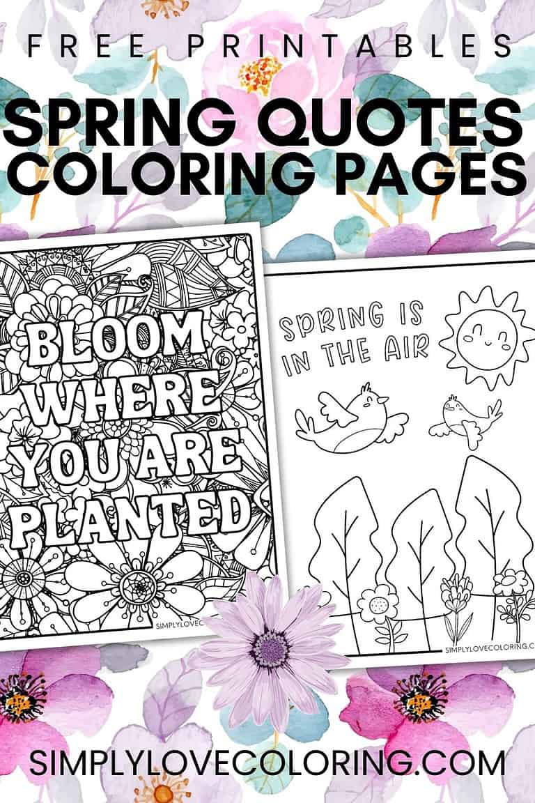 15 Spring Quotes Coloring Pages (Free PDF Printables) - Simply Love ...