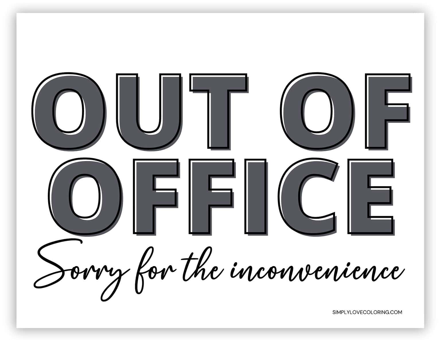 Out of the Office Signs Printable (Free downloads) Simply Love Coloring