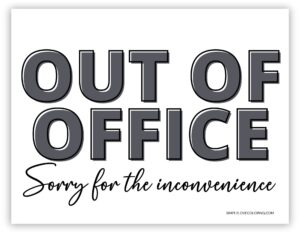 Out of the Office Signs Printable (Free downloads) Simply Love Coloring