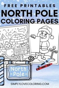North Pole Coloring Pages (Free PDF Printables) - Simply Love Coloring