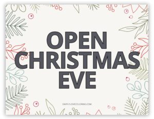 Open Christmas Eve Sign (Free PDF Printables) - Simply Love Coloring