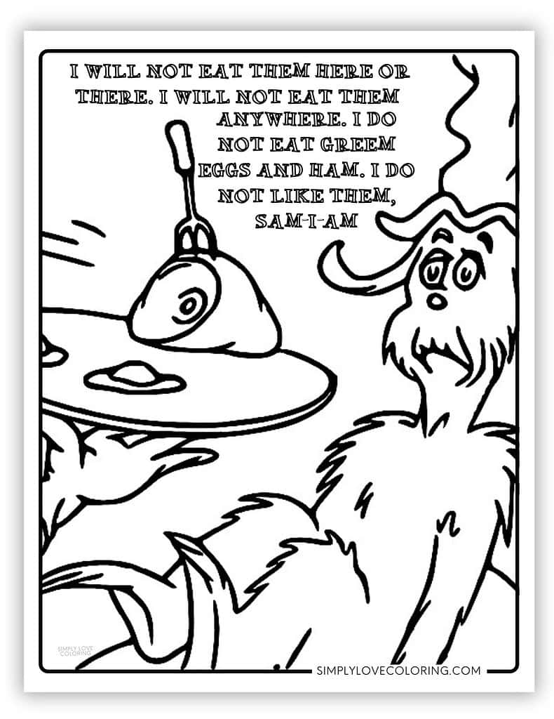 I Will Not Eat Them Here or There Green Eggs and Ham Coloring Page