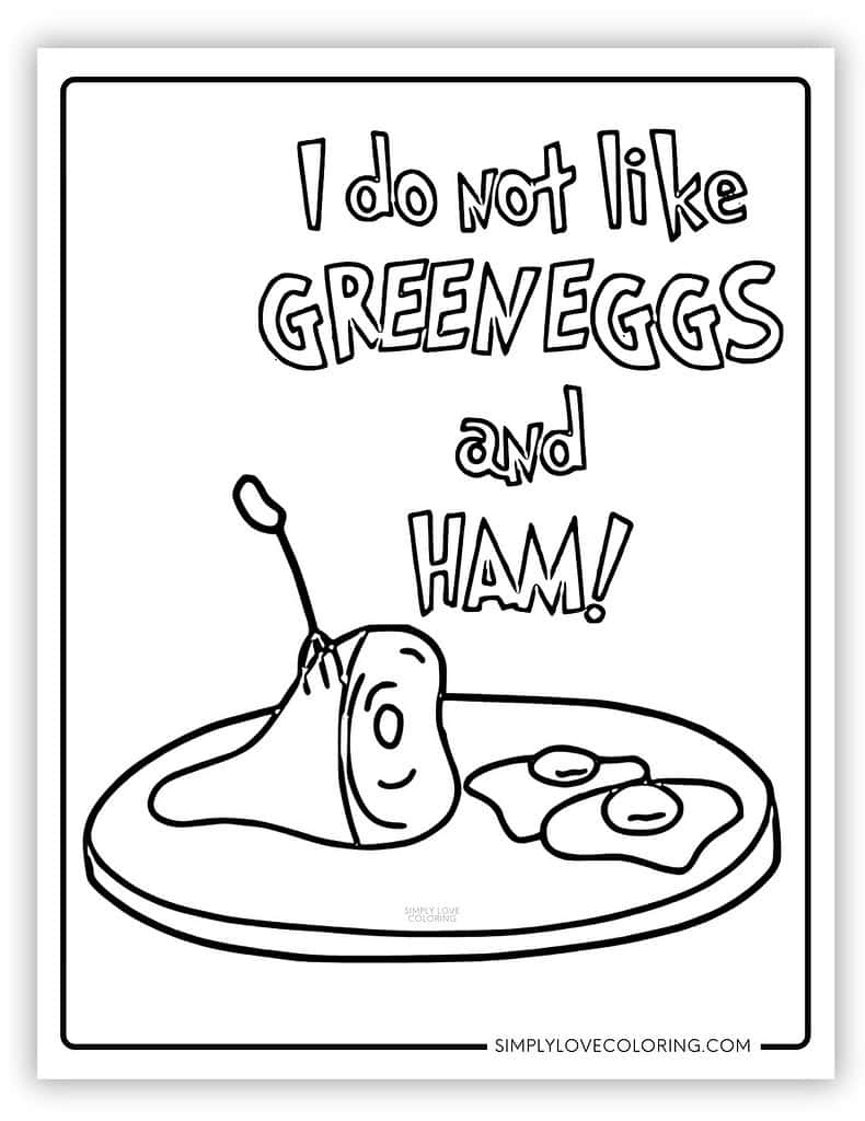I do not like Green Eggs and Ham! Dr Seuss Coloring Page