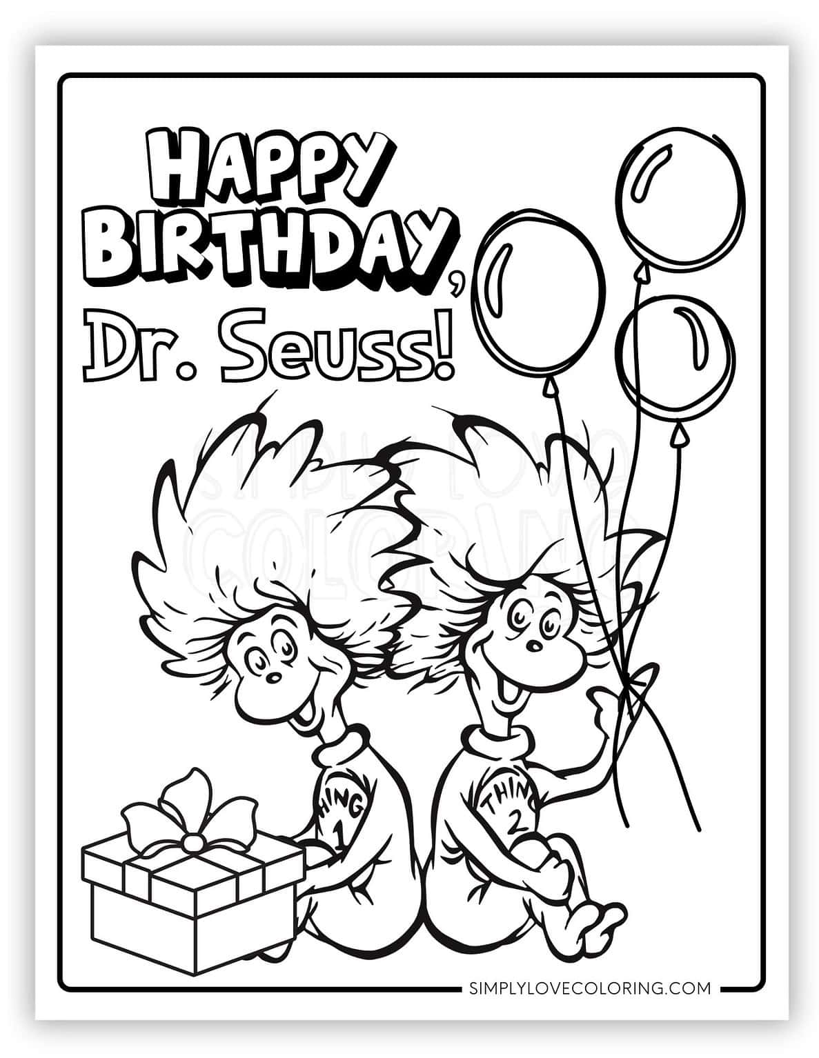Happy Birthday Dr Seuss Coloring - Thing 1 Thing 2 Happy Birthday Dr Seuss Coloring Pages 1187x1536 